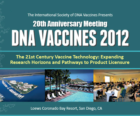 DNA VACCINES 2012 - December 4-7, 2012 - Loes Coronado Bay Resort, San Diego, CA